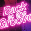 Back to the Groove